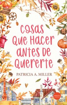 portada Cosas que Hacer Antes de Quererte (in Spanish)