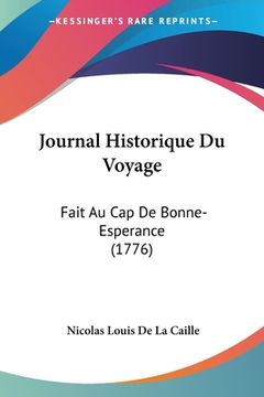 portada Journal Historique Du Voyage: Fait Au Cap De Bonne-Esperance (1776) (en Francés)