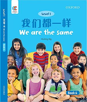 portada Oec Level 1 Student's Book 6: We are the Same (Oxford Elementary Chinese, Level 1, 6) (en Inglés)