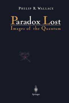 portada paradox lost: images of the quantum