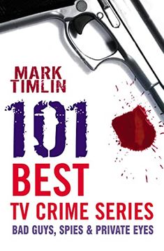 portada 101 Best tv Crime Series: Bad Guys, Spies & Private Eyes (en Inglés)