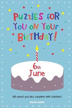 portada Puzzles for you on your Birthday - 6th June (en Inglés)