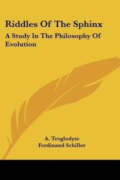 portada riddles of the sphinx: a study in the philosophy of evolution (in English)