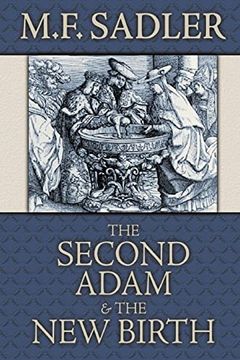 portada The Second Adam and the new Birth: The Doctrine of Baptism as Contained in Holy Scripture (in English)