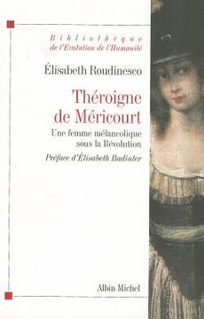 portada Théroigne de Méricourt: Une Femme Mélancolique Sous La Révolution (en Francés)