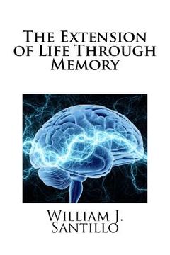 portada The Extension of Life Through Memory (in English)