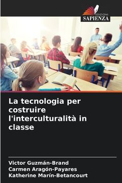 portada La tecnologia per costruire l'interculturalità in classe (en Italiano)