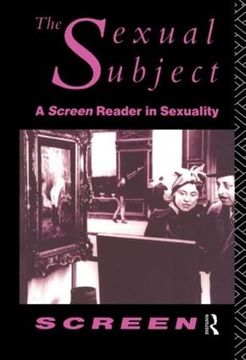 portada The Sexual Subject: Screen Reader in Sexuality (in English)