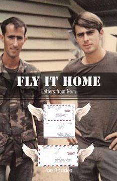 portada Fly It Home: Letters from Nam (en Inglés)