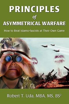 portada principles of asymmetrical warfare: how to beat islamo-fascists at their own game