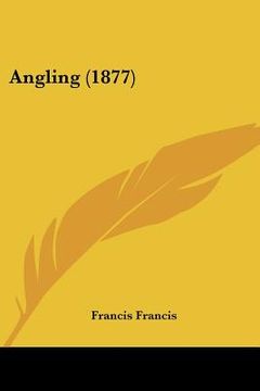 portada angling (1877) (en Inglés)