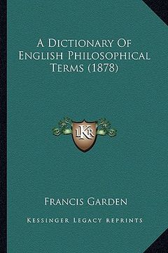 portada a dictionary of english philosophical terms (1878) (in English)