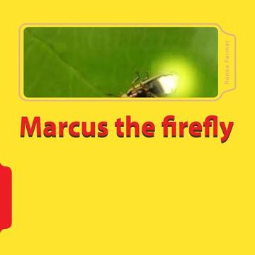 portada Marcus the firefly (en Inglés)