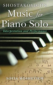 portada Shostakovich's Music for Piano Solo: Interpretation and Performance (Russian Music Studies) (en Inglés)