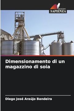 portada Dimensionamento di un Magazzino di Soia (en Italiano)