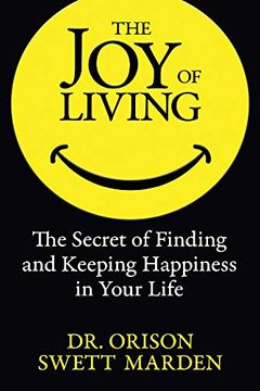 portada The joy of Living: The Secret of Finding and Keeping Happiness in Your Life (in English)