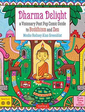 portada Dharma Delight: A Visionary Post pop Comic Guide to Buddhism and zen 