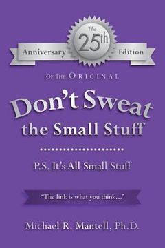 portada Don't Sweat the Small Stuff: P. S. It's All Small Stuff (en Inglés)