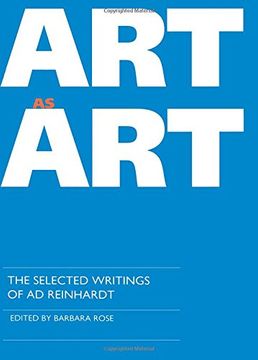 portada Art as Art: The Selected Writings of ad Reinhardt (Documents of Twentieth-Century Art) (en Inglés)