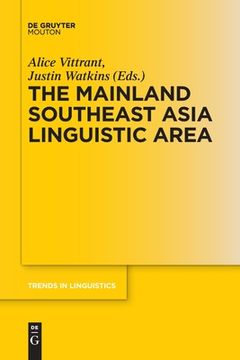 portada The Mainland Southeast Asia Linguistic Area (Trends in Linguistics. Studies and Monographs [Tilsm]) [Soft Cover ] (en Inglés)