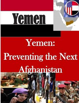 portada Yemen: Preventing the Next Afghanistan (en Inglés)