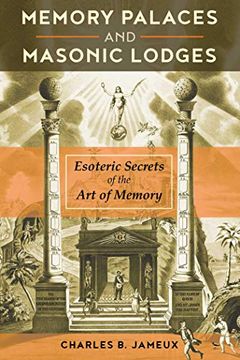portada Memory Palaces and Masonic Lodges: Esoteric Secrets of the art of Memory (en Inglés)