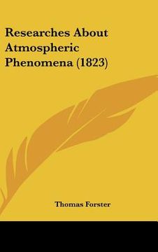 portada researches about atmospheric phenomena (1823) (en Inglés)