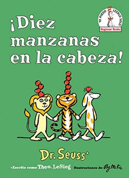 portada ¡Diez Manzanas En La Cabeza! (Ten Apples Up on Top! Spanish Edition)