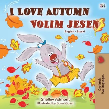 portada I Love Autumn (English Serbian Bilingual Book for Kids - Latin alphabet)