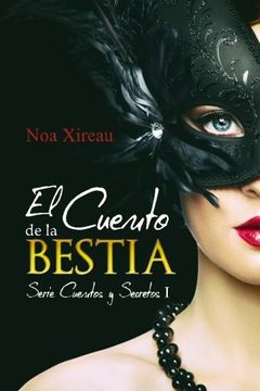 portada El Cuento de la Bestia: Volume 1 (Serie Cuentos y Secretos) (in Spanish)