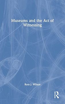 portada Museums and the act of Witnessing 