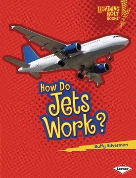portada how do jets work? (en Inglés)