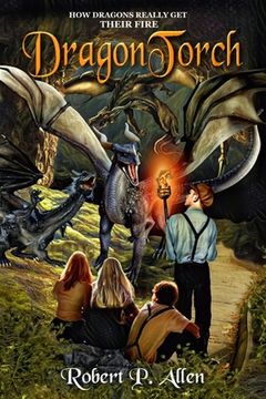 portada DragonTorch: How Dragons Really Get Their Fire (en Inglés)