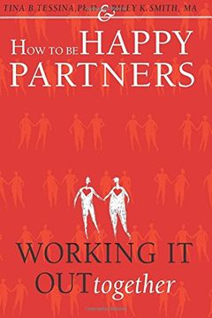 portada How to Be Happy Partners:: Working it out Together