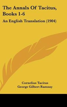portada the annals of tacitus, books 1-6: an english translation (1904) (en Inglés)