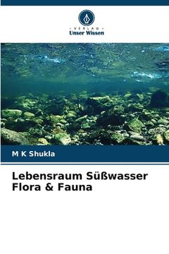 portada Lebensraum Süßwasser Flora & Fauna (en Alemán)