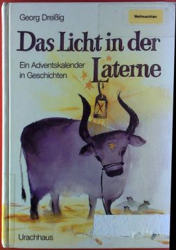 portada Das Licht in der Laterne. Ein Adventskalender in Geschichten. (en Alemán)