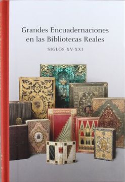 portada Grandes Encuadernaciones en las Bibliotecas Reales (Siglos Xv-Xxi)