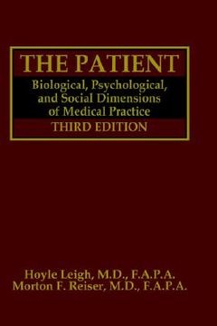 portada the patient: biological, psychological, and social dimensions of medical practice (en Inglés)