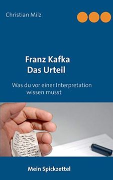 portada Mein Spickzettel Franz Kafka das Urteil: Was du vor Einer Interpretation Wissen Musst 