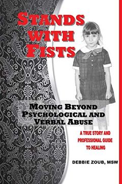 portada Stands With Fists: Moving Beyond Psychological and Verbal Abuse (en Inglés)