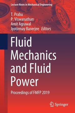 portada Fluid Mechanics and Fluid Power: Proceedings of Fmfp 2019 (en Inglés)