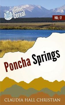 portada Poncha Springs: Denver Cereal, Volume 17 (en Inglés)