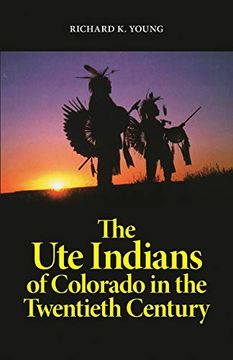 portada Ute Indians of Colorado in the Twentieth Century (en Inglés)