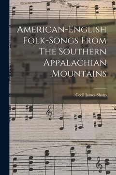 portada American-english Folk-songs From The Southern Appalachian Mountains (in English)