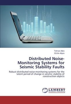 portada Distributed Noise-Monitoring Systems for Seismic Stability Faults