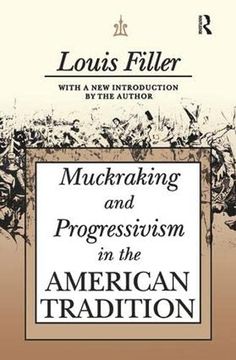 portada Muckraking and Progressivism in the American Tradition (en Inglés)