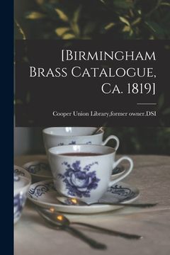 portada [Birmingham Brass Catalogue, Ca. 1819]