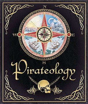 portada Pirateology: The Pirate Hunter's Companion (Ologies) (en Inglés)