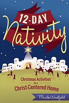 portada 12-Day Nativity: Christmas Activities for a Christ-Centered Home (en Inglés)